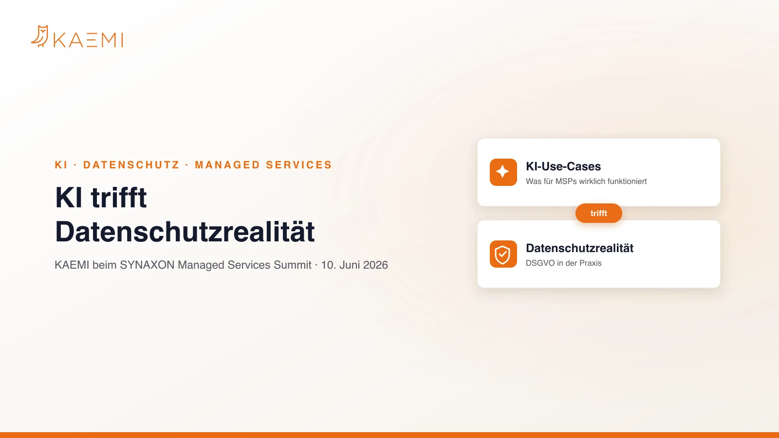 KI trifft Datenschutzrealität – KAEMI beim SYNAXON Managed Services Summit 2026: welche KI-Use-Cases für Managed Service Provider funktionieren und wie sie sich mit dem Datenschutz vertragen